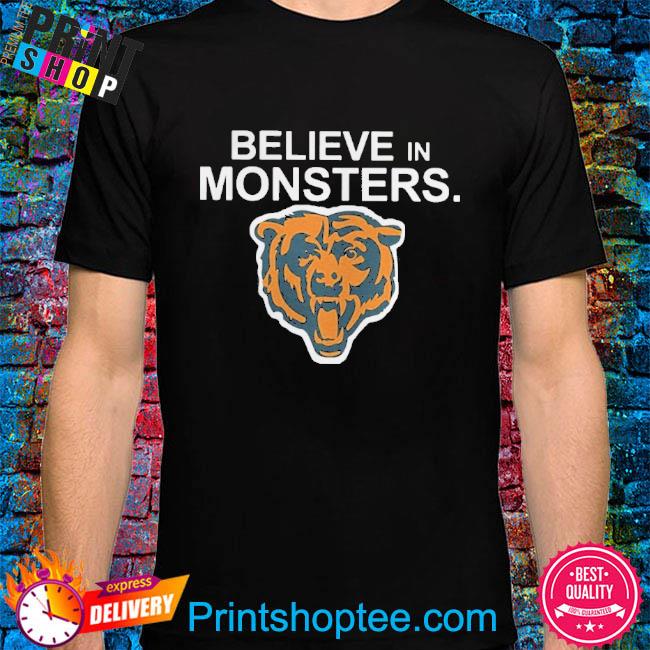 Official Believe In Monsters Chicago Bears Shirt