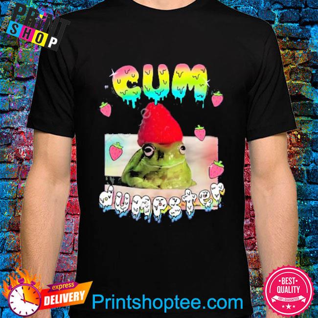 Official Cum Dumpster Shirt