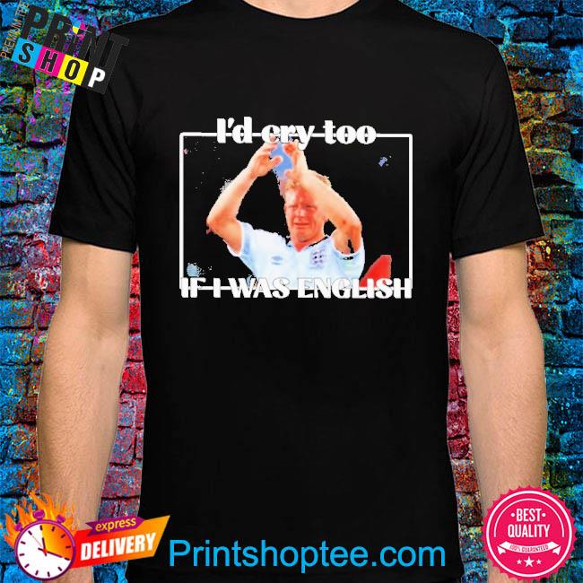 Official gazza I'd cry too if I was english shirt