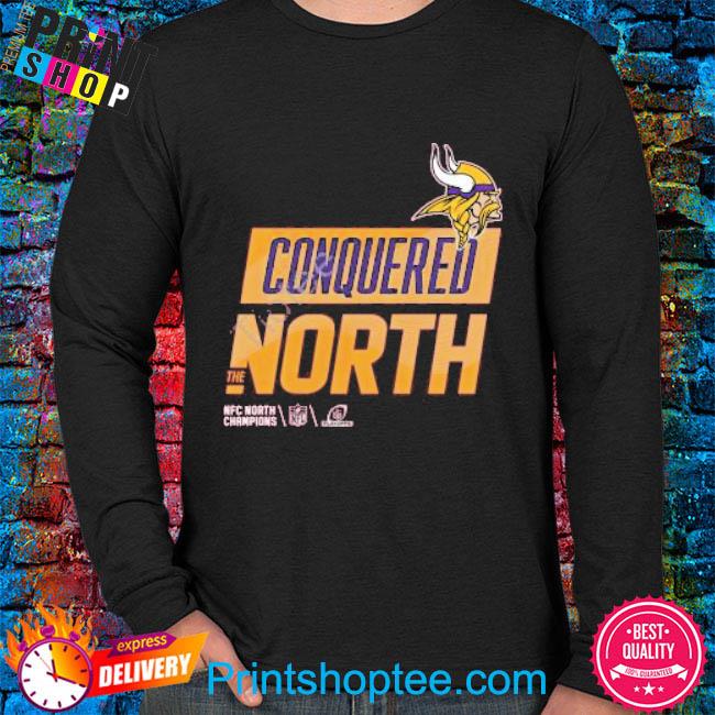 Minnesota vikings conquered the north shirt, hoodie, sweater, long