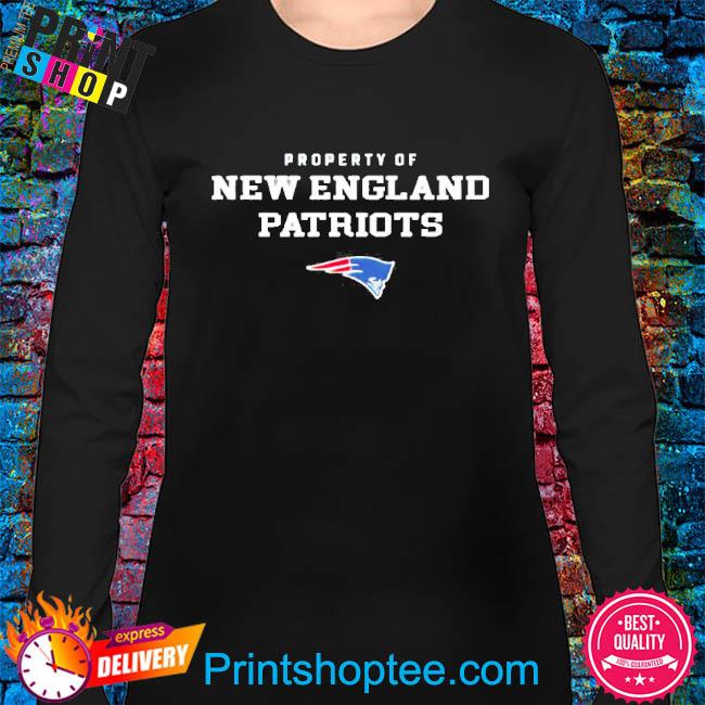 Official Property Of New England Patriots Shirt, hoodie, sweater