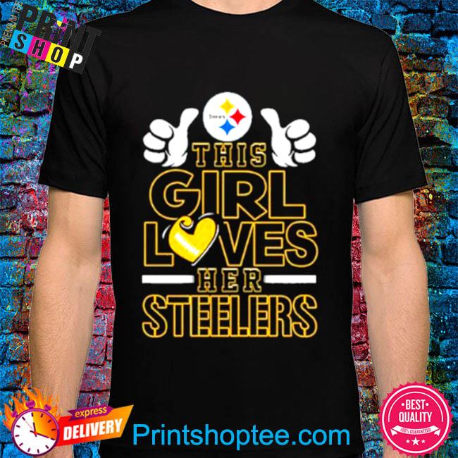 This girl loves her Steelers shirt, hoodie, sweater, long sleeve and tank  top