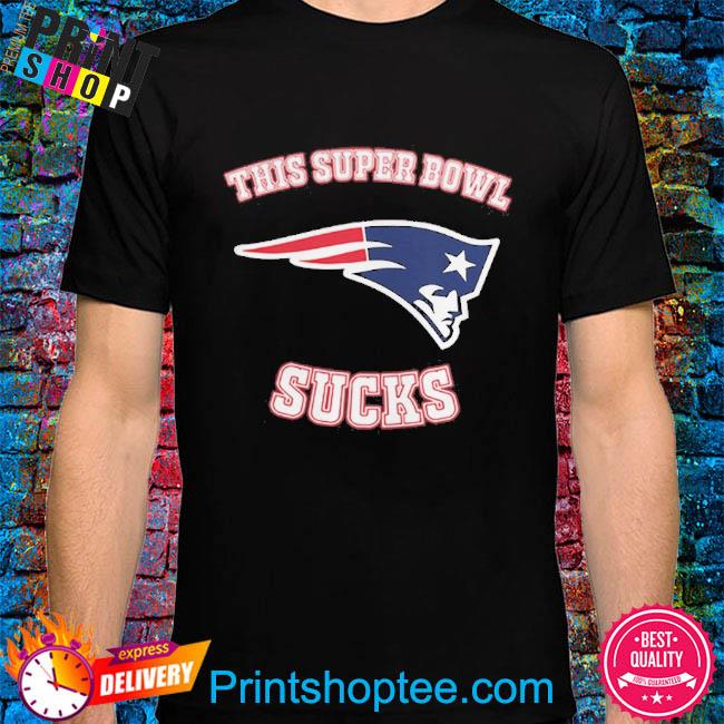 Official This Super Bowl Sucks New England Patriots Shirt, hoodie