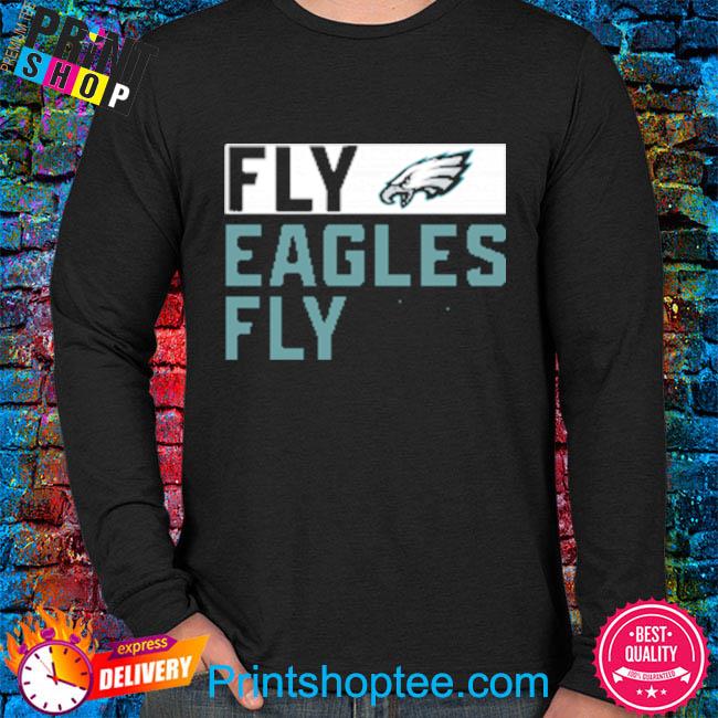 Fly Eagles Fly T-Shirt, hoodie, sweater, long sleeve and tank top