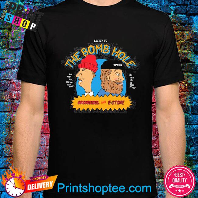 The Bomb Hole Grendiesel And E-stone shirt