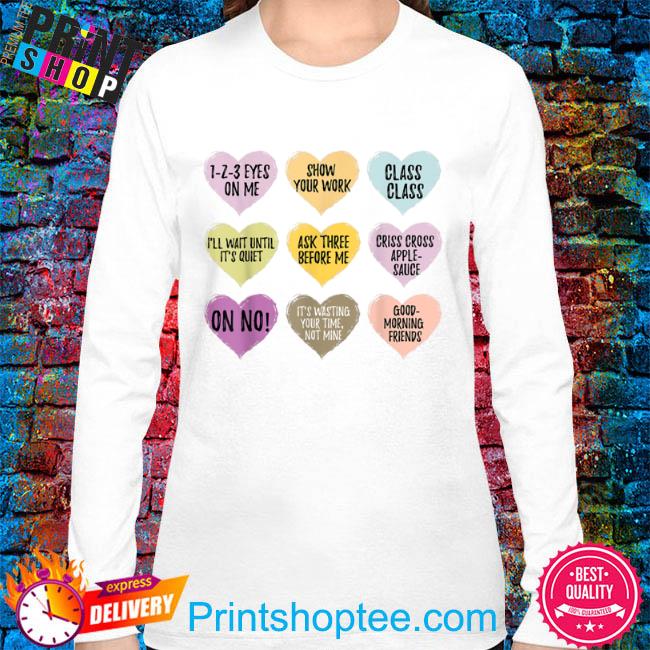Funny teacher valentines day conversation heart school shirt, hoodie,  sweater, long sleeve and tank top
