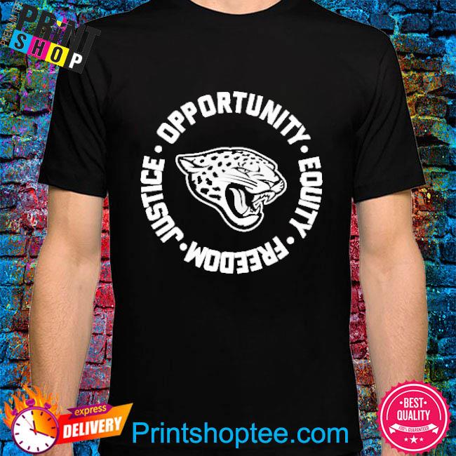 Opportunity Equity Freedom Justice Jacksonville Football Shirt - Limotees