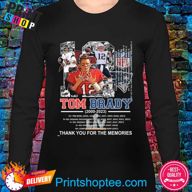 Tom Brady 2000 2023 thank you for the memories signatures shirt