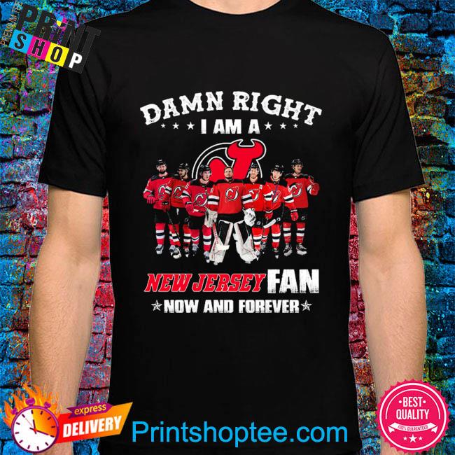 Damn right I am a New Jersey fan bow and forever shirt