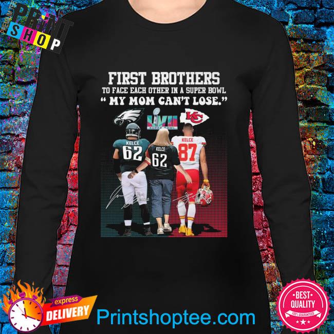 Travis Kelce And Jason Kelce Brothers My Mom Can't Lose Super Bowl  Signatures Shirt, hoodie, sweater, long sleeve and tank top