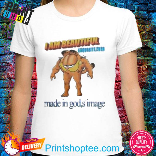Funny Jmcgg I Am Beautiful Exquisite Even Made In God’S Image shirt