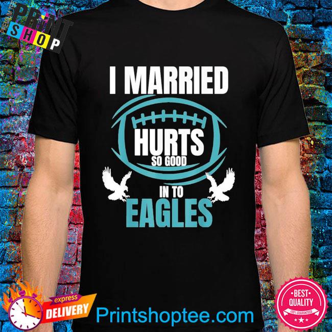 I married into this eagles philadelphia 2023 shirt, hoodie, sweater, long  sleeve and tank top