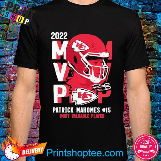 Official patrick Mahomes #15 most valuable Player black 2022 t-shirt,  hoodie, sweater, long sleeve and tank top