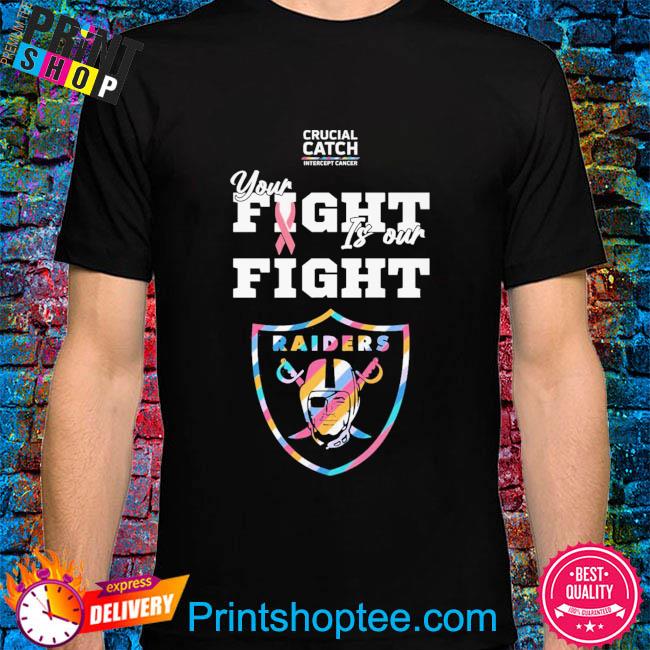 Las Vegas Raiders crucial catch intercept cancer your fight is our fight  shirt, hoodie, sweater, long sleeve and tank top