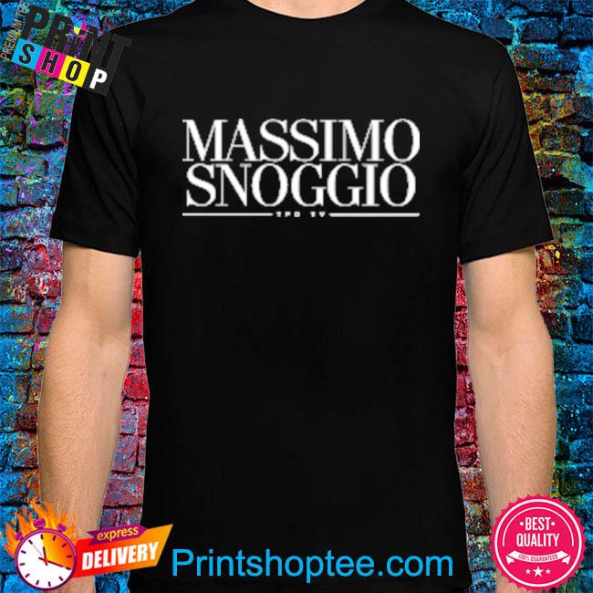 Massimo snoggio tpd tv shirt