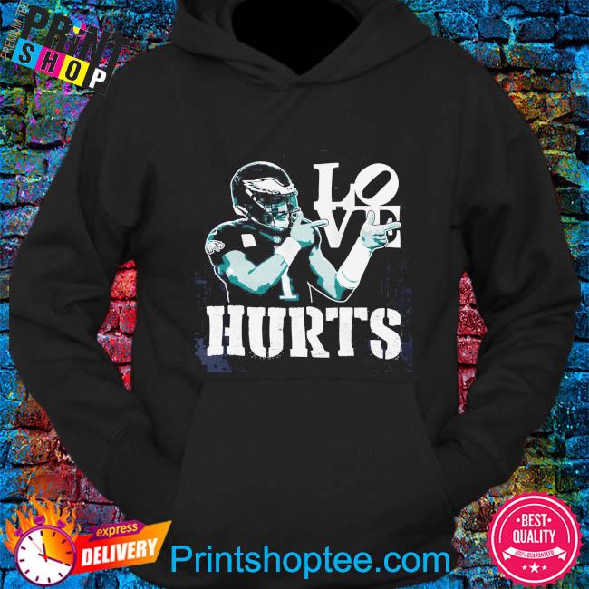 Philadelphia eagles love hurts shirt, hoodie, sweater, long sleeve and tank  top