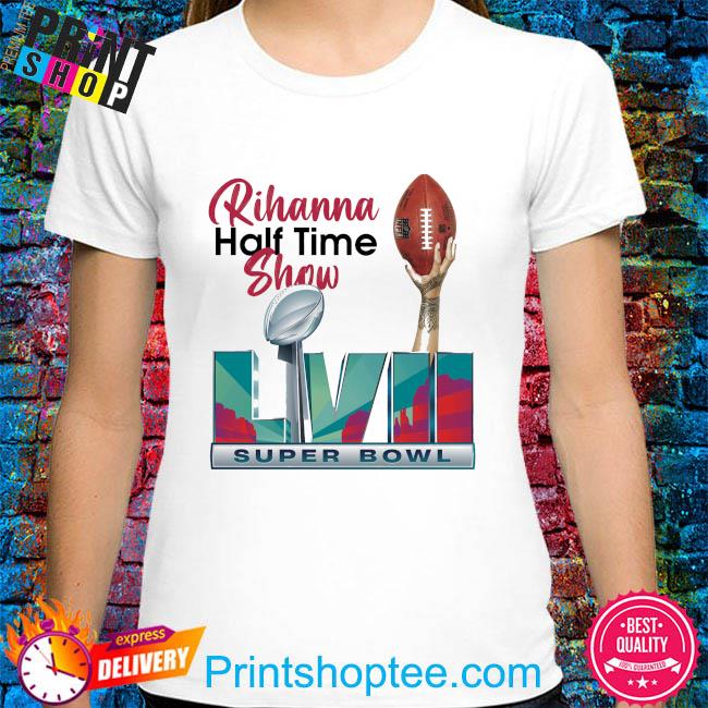 Rihanna halftime show super bowl shirt, hoodie, sweater, long sleeve and  tank top