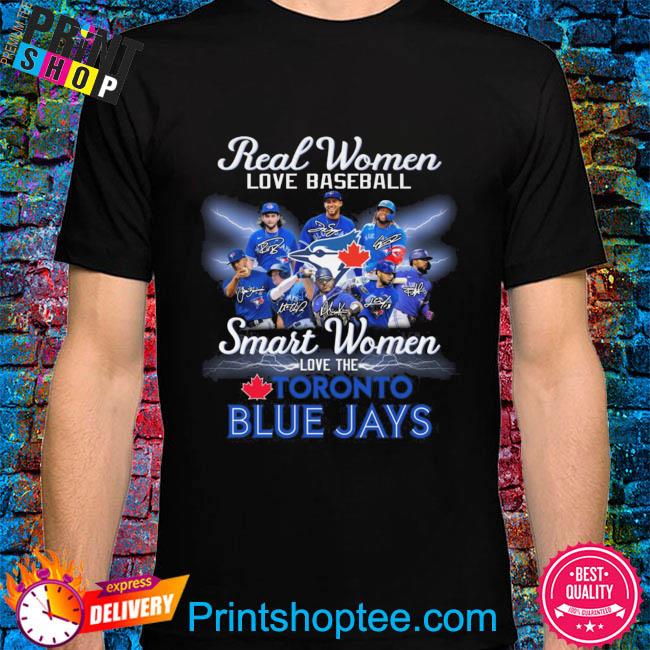 Official real Women Love Baseball Smart Women Love The Toronto