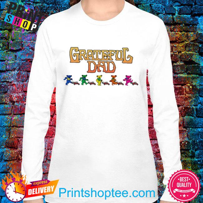 Grateful Dad Mowing Bears shirt, hoodie, sweater and long sleeve