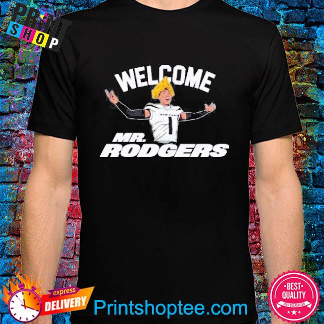 Welcome Mr. Rodgers New York Jets Shirt