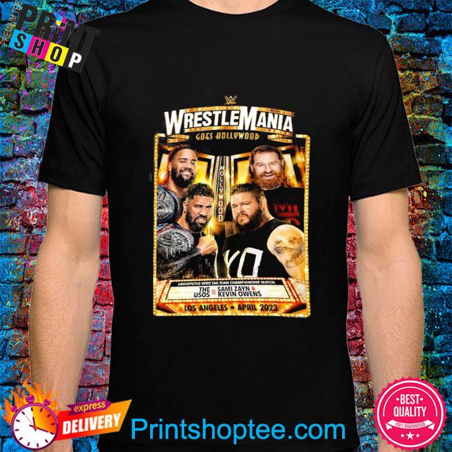 WWE WrestleMania 39 The Usos vs Sami Zayn & Kevin Owens T-Shirt, hoodie ...