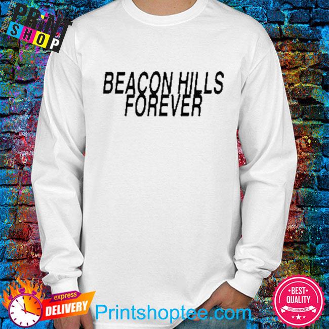 Dreamit Merch Beacon Hills Forever Shirt - Nanishirt