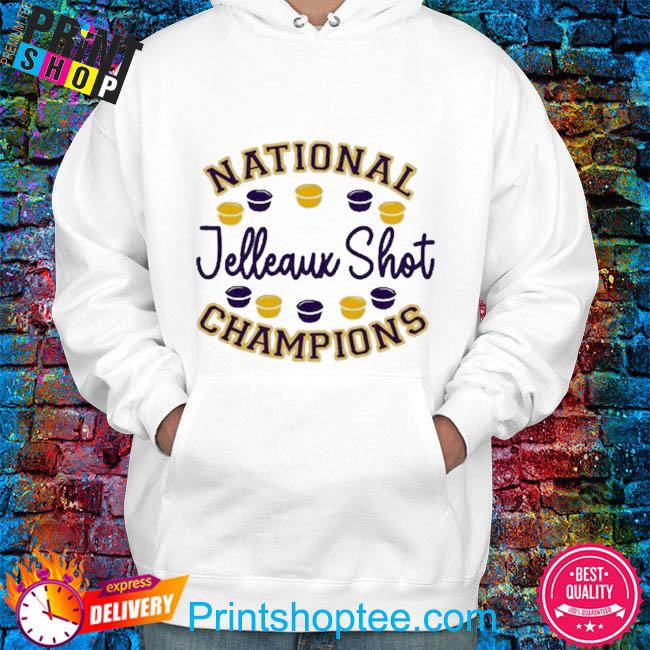 Jelleaux shot national champions shirt, hoodie, sweater, long