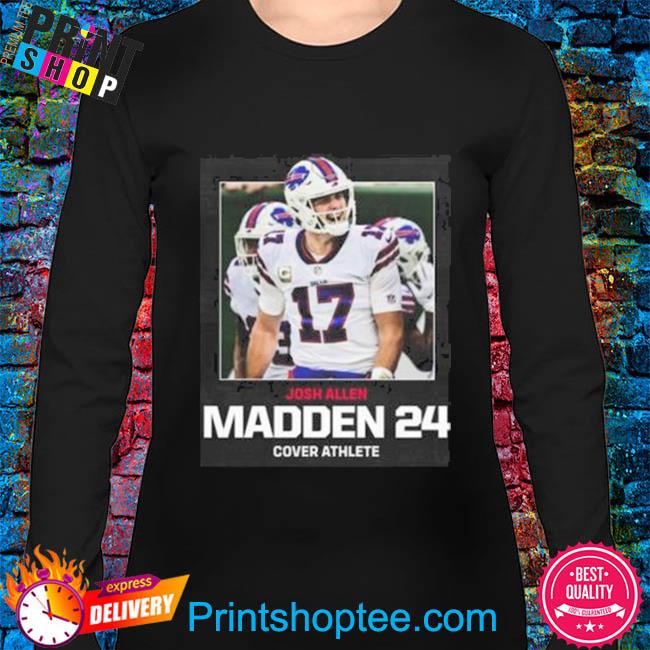 Josh Allen Madden 24 Buffalo Bills shirt, hoodie, sweater, long sleeve and  tank top