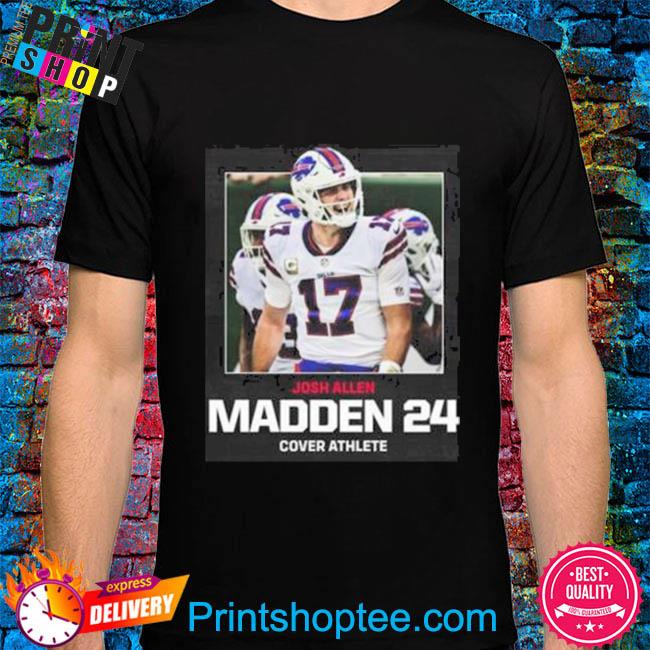 Josh Allen Madden 24 Buffalo Bills shirt, hoodie, sweater, long