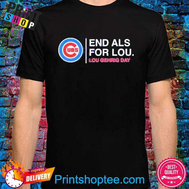Chicago Cubs End Als 4 For Lou Gehrig Day shirt, hoodie, sweater