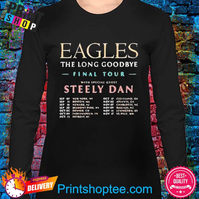 Eagles The Long Goodbye Final Tour Steely Dan 2023 T-Shirt, hoodie