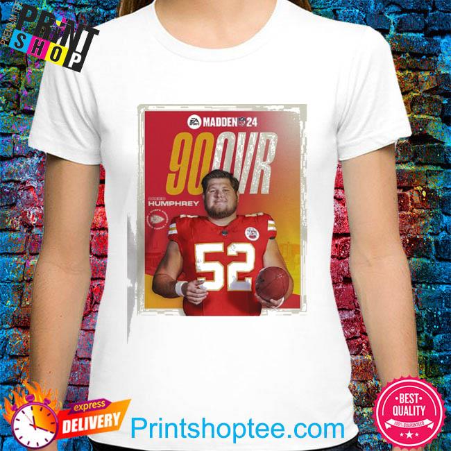 Madden NFL 24 Creed Humphrey From Kansas City Chiefs 90OVR Unisex T-Shirt -  Mugteeco