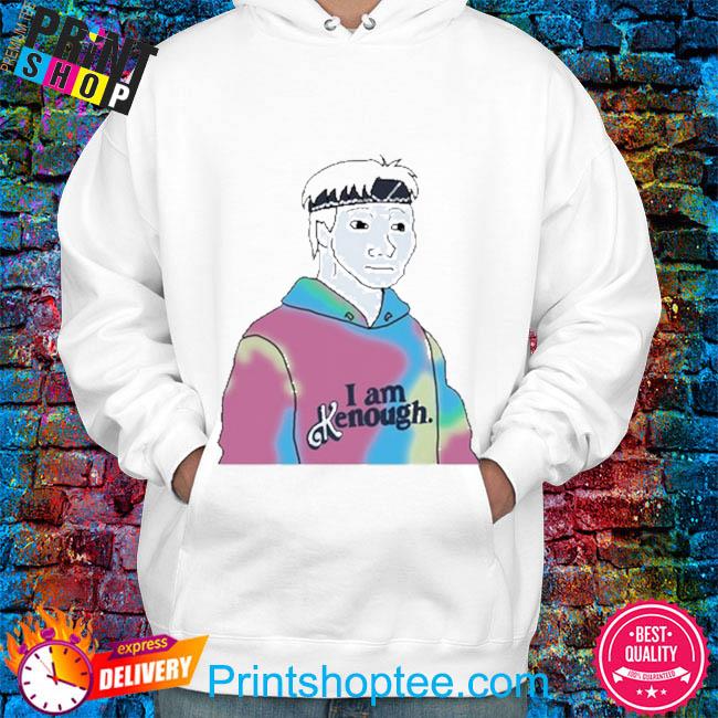 Official Doomer Meme I Am Kenough Shirt, hoodie, sweater, long