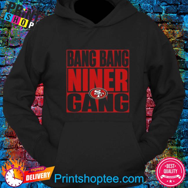 niner gang hoodie