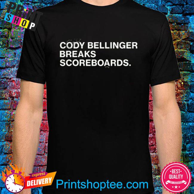 Funny cody bellinger breaks scoreboards shirt, hoodie, sweater, long sleeve  and tank top