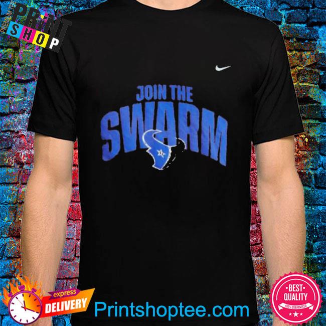 Official Join The Swarm Houston Texans Nike Shirt, hoodie, sweater, long  sleeve and tank top