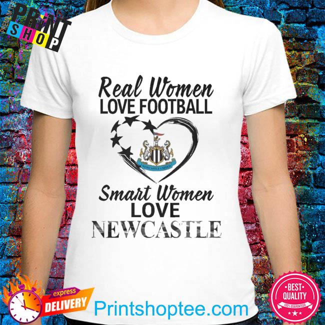 Real women love Football smart women love the newcastle united