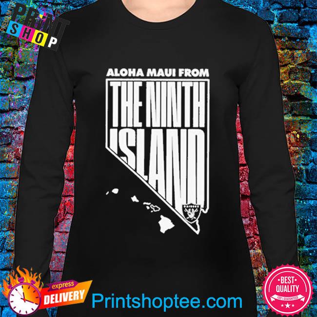 Aloha Maui From The Ninth Island Las Vegas Raiders T-Shirt