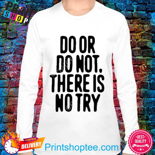 Starwars Human Made Merch Do Or Do Not There Is No Try White Shirt