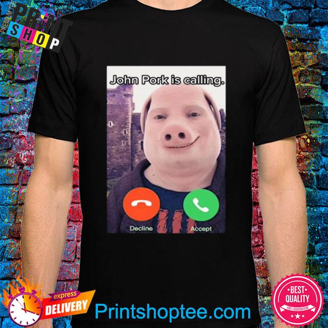 John Pork Is Calling Shirt Long Sleeve T-Shirt