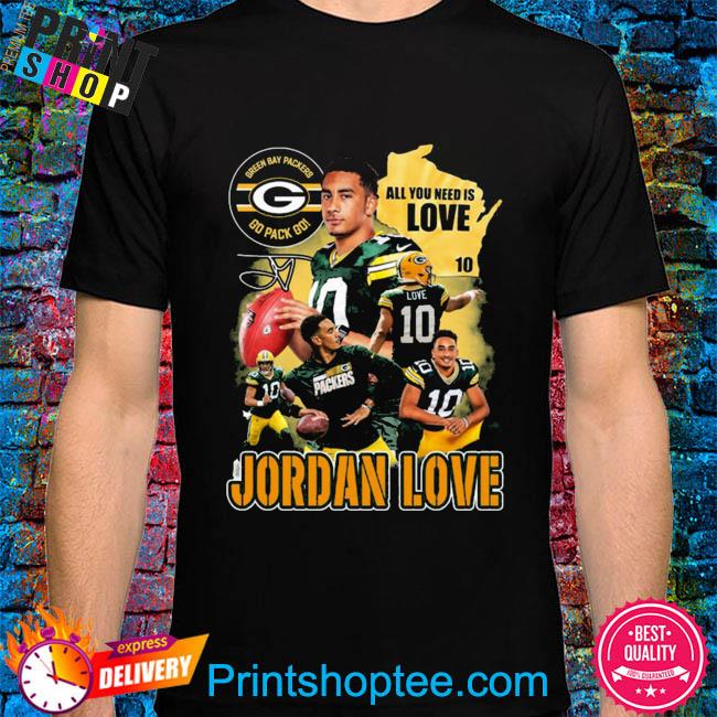 Official Green Bay Packers Go Pack Go All You Need Is Love Jordan 10 Shirt,  hoodie, sweater, long sleeve and tank top