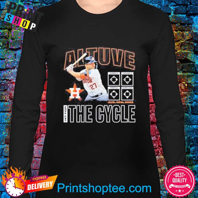 Jose Altuve Houston Astros Hit For The Cycle 2023 Shirt, hoodie