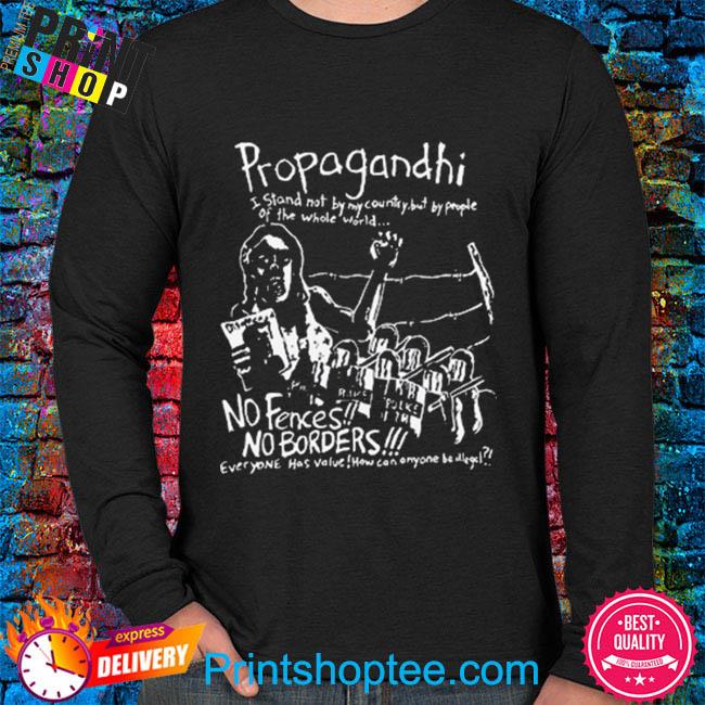 Official Propagandhi No Borders No Fences Shirt, hoodie, sweater