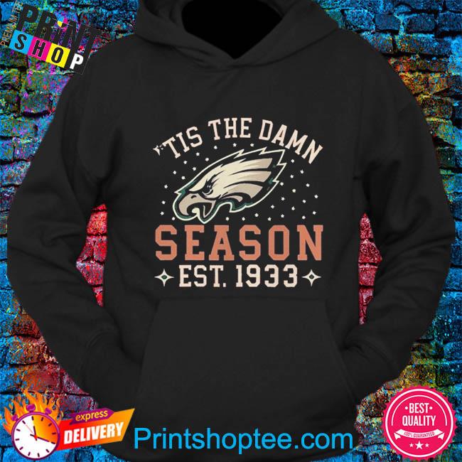 Official Tis The Damn Season Philadelphia Eagles Football Team Nfl Shirt,  hoodie, sweater, long sleeve and tank top