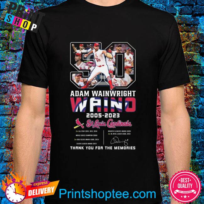 Adam Wainwright Waino 2005 – 2023 St Louis Cardinals Thank You For The  Memories T-shirt