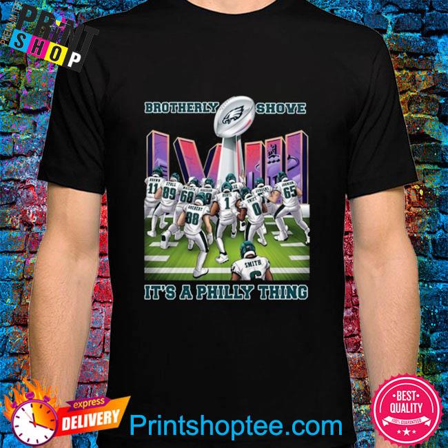 Brotherly Shove Win It's A Philly Thing Philadelphia Eagles shirt