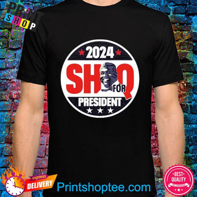 Shaquille O'neal 2024 Shaq For President T-Shirt - HollyTees