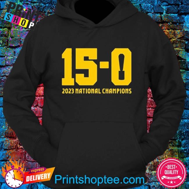 Official 15-0 Trophy 2023 National Champions T-Shirt, hoodie, sweater ...
